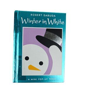 Winter In White Robert Sabuda 2007 Hardcover Pop-Up Book Childrens Winter
